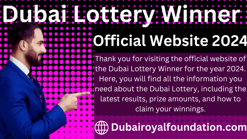 Dubai Lottery Winner Official Website 2024