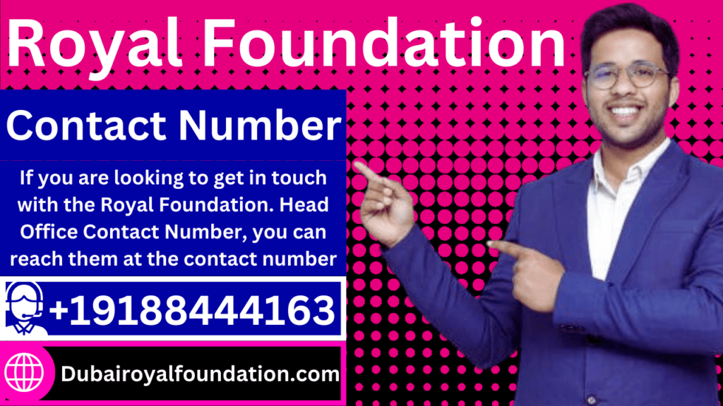 Royal Foundation Contact Number